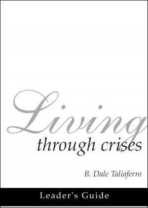 bigCover of the book Living through Crises Leader's Guide by 