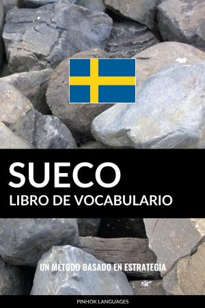 Book cover of Libro de Vocabulario Sueco: Un Método Basado en Estrategia
