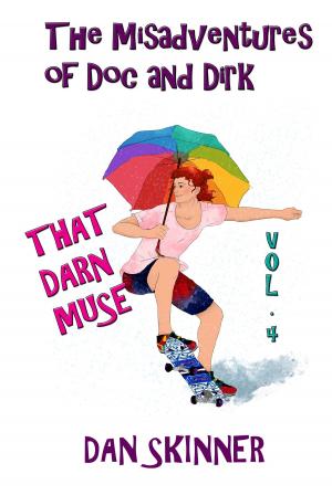 Cover of The Misadventures of Doc and Dirk, Volume IV