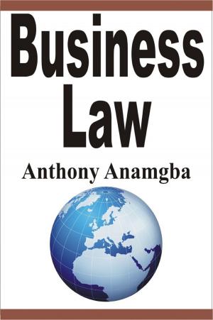 Cover of the book Business Law by Anthony Anamgba