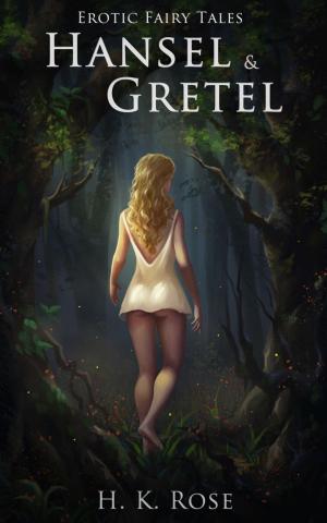 Cover of Erotic Fairy Tales: Hansel & Gretel