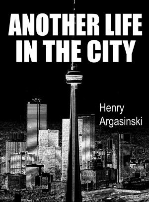 Cover of the book Another Life in the City by Luca Massaccesi