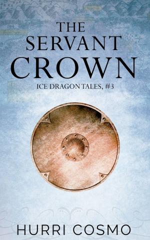 Cover of the book The Servant Crown by Miranda Kavi