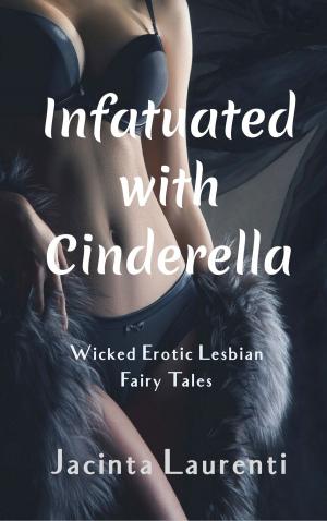 Book cover of Infatuated with Cinderella