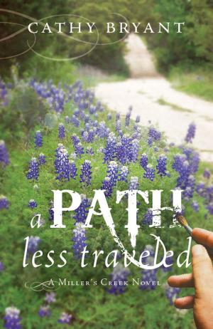 Cover of the book A Path Less Traveled by Susan May Warren