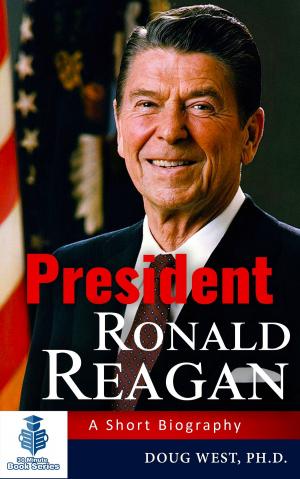Cover of the book President Ronald Reagan: A Short Biography by Ryan Young