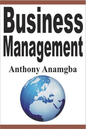 Cover of the book Business Management by Anthony Anamgba