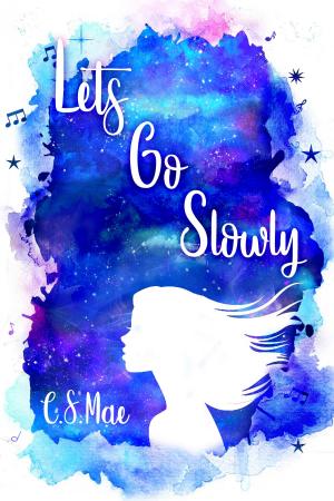 Cover of the book Let's Go Slowly by Catherine Love
