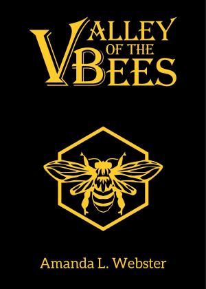 Cover of the book Valley of the Bees by Max Penman, RJ London