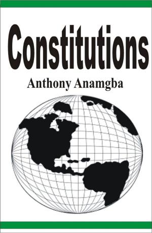 Cover of the book Constitutions by Anthony Anamgba