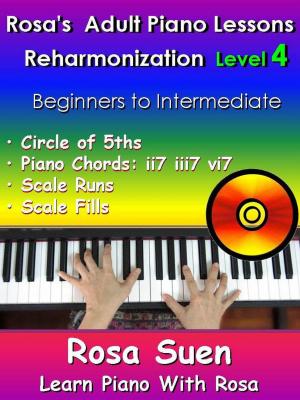 Book cover of Rosa's Adult Piano Lessons Reharmonization Level 4 Circle of 5ths - ii7 iii7 vi7