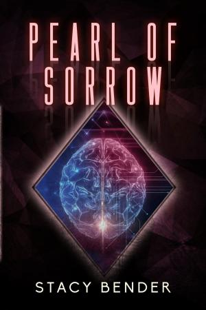 Cover of the book Pearl of Sorrow by Catherine Bender