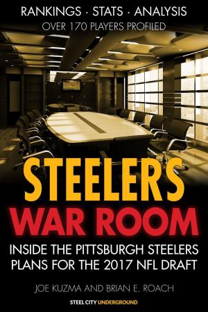 Book cover of Steelers War Room | Inside The Pittsburgh Steelers plans for the 2017 NFL Draft