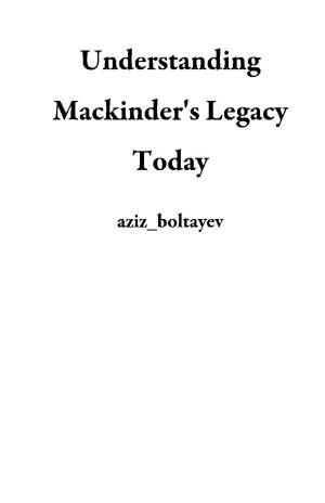 bigCover of the book Understanding Mackinder's Legacy Today by 