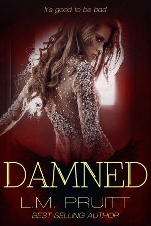 Cover of the book Damned by L.M. Pruitt