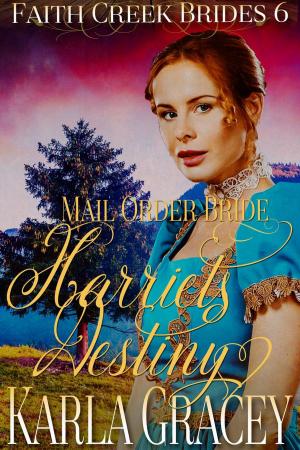 Cover of the book Mail Order Bride - Harriet's Destiny by Julie Johnstone
