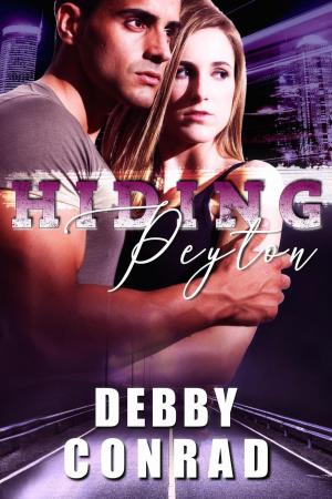 Cover of the book Hiding Peyton by DEBBY CONRAD