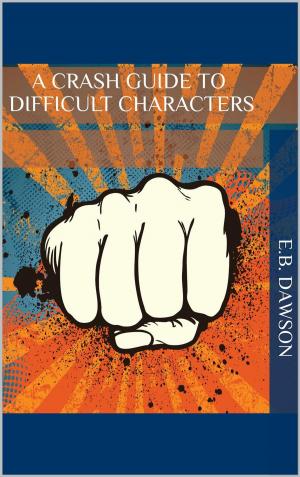 Book cover of A Crash Guide to Difficult Characters