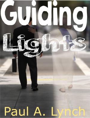 Cover of the book Guiding Lights by paul lynch