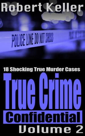 Cover of True Crime Confidential Volume 2