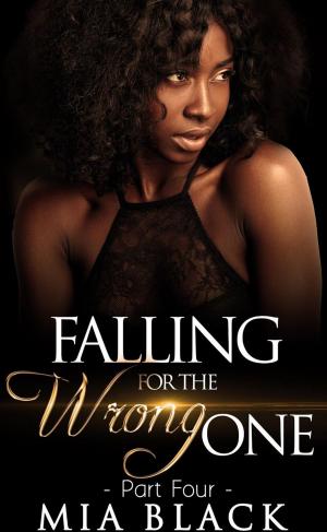 bigCover of the book Falling For The Wrong One 4 by 