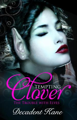 Cover of the book Tempting Clover by Dean Murray