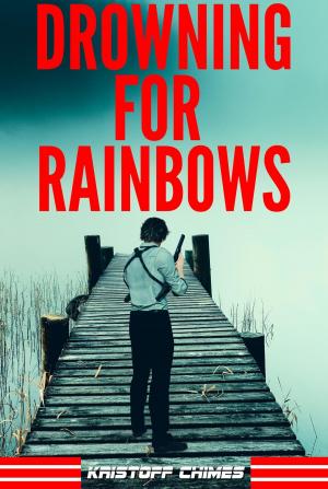 Book cover of Drowning For Rainbows
