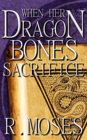 Book cover of When Her Dragon Bones Sacrifice