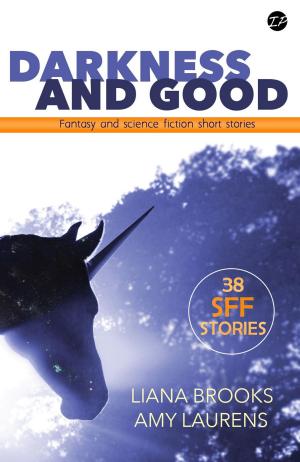 Book cover of Darkness and Good: Science Fiction and Fantasy Short Stories