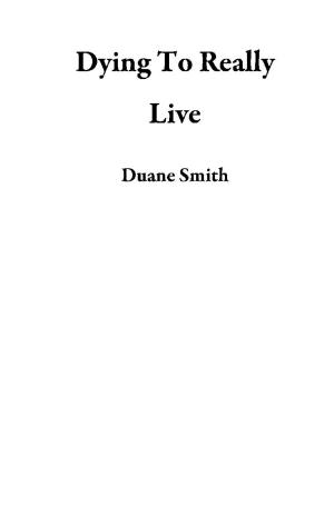 Cover of the book Dying To Really Live by Mimi Novic