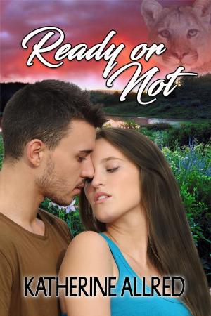 Cover of the book Ready or Not by Anne Marie Becker