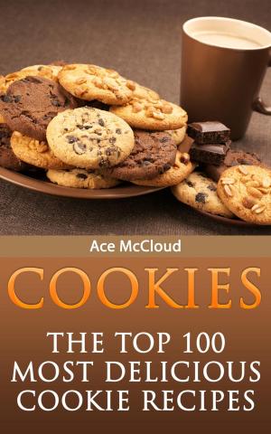 Book cover of Cookies: The Top 100 Most Delicious Cookie Recipes