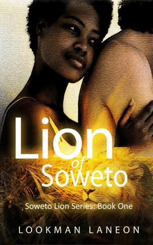Cover of the book Lion of Soweto by E. P. Lee