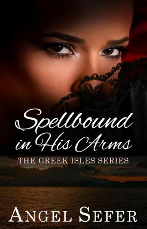 Cover of the book Spellbound in His Arms by FJ Curlew