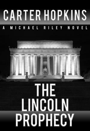 Book cover of The Lincoln Prophecy