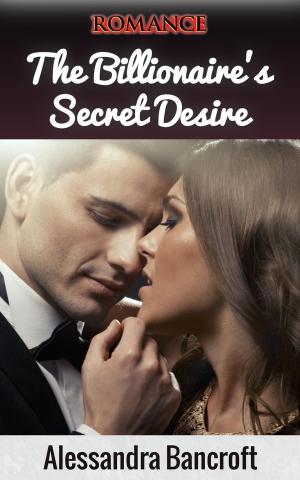 Cover of Romance: The Billionaire's Secret Desire