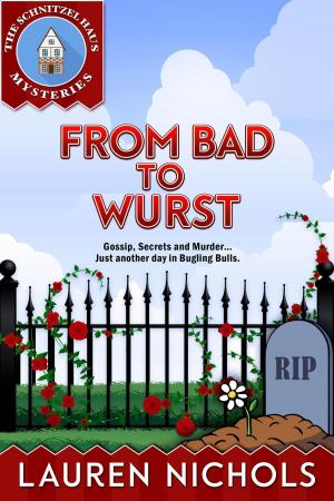 Cover of the book From Bad to Wurst by M. Ruth Myers