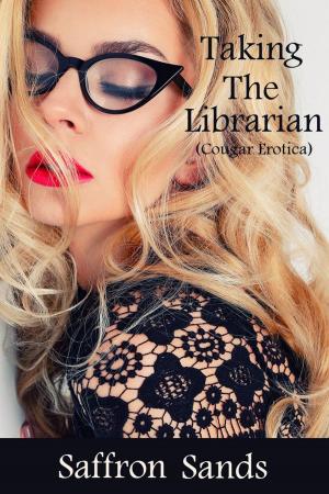 Book cover of Taking the Librarian (Cougar Erotica)