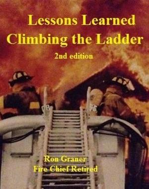 Cover of Lessons Learned Climbing The Ladder