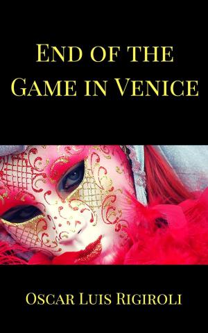 Cover of the book End of the Game in Venice by Janet Pywell