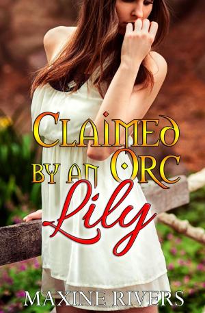 Cover of the book Claimed by an Orc: Lily by LS King