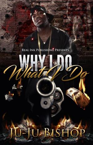 Cover of the book Why I Do What I Do by Kori Miller
