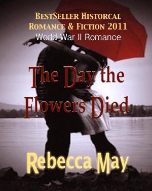 Cover of the book The Day the Flowers Died by Becca Blackwelder