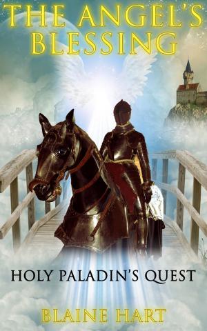Cover of the book Holy Paladin's Quest: The Angel's Blessing: Book One by Myra Song