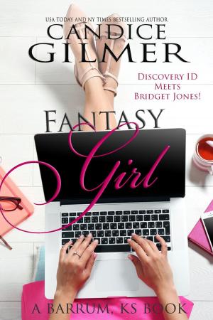 Cover of the book Fantasy Girl by Candice Gilmer