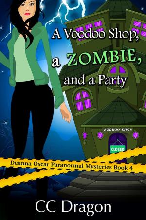 Book cover of A Voodoo Shop, A Zombie, And A Party