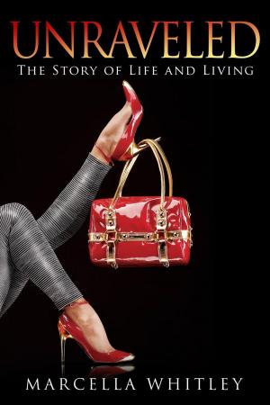 Cover of the book Unraveled: The Story of Life and Living by Emerald O'Brien
