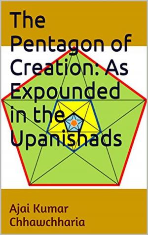 bigCover of the book The Pentagon of Creation: As Expounded in the Upanishads by 