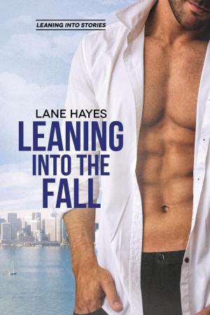 Cover of the book Leaning Into the Fall by Jennifer Lane