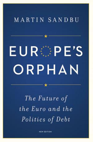 Cover of the book Europe's Orphan by L. Randall Wray, Carlos García Hernández, Alvaro Martín Moreno Rivas, José Moisés Martín, Pablo Gabriel Bortz, Arturo Huerta G.